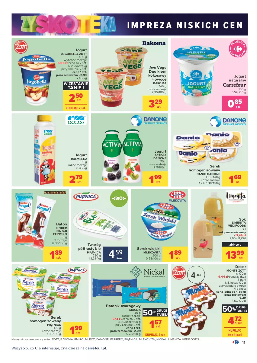 Gazetka promocyjna Carrefour - Gazetka Carrefour Zyskoteka - ważna 12.10 do 17.10.2021 - strona 11 - produkty: Activia, Bakoma, Baton, Batonik twarogowy, Bell, Bella, Danio, Danone, Deser, Ferrero, Jogobella, Jogurt, Jogurt naturalny, Kinder, Kokos, Kosz, Magija, Mleko, Mlekovita, Monte, Owoce, Piątnica, Rolmlecz, Ser, Serek, Serek homogenizowany, Serek wiejski, Sok, Sok pomarańczowy, Tonik, Twaróg, Twaróg półtłusty, Zott