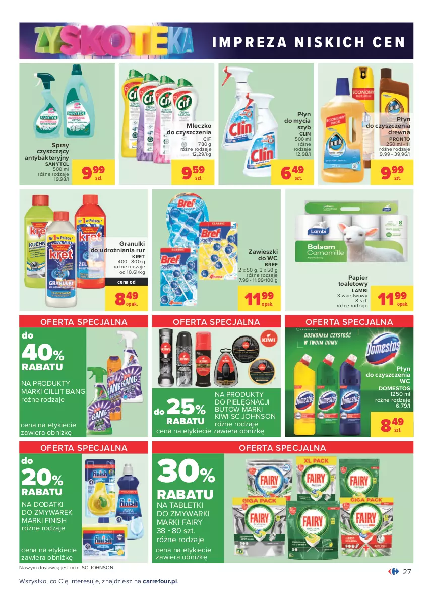 Gazetka promocyjna Carrefour - Gazetka Carrefour Zyskoteka - ważna 12.10 do 17.10.2021 - strona 27 - produkty: Bref, Cif, Cillit Bang, Clin, Domestos, Fa, Fairy, Finish, Gra, Kiwi, Kret, Mleczko, Papier, Papier toaletowy, Płyn do czyszczenia wc, Płyn do mycia, Pronto, Sanytol, Tablet, Tabletki do zmywarki, Zawieszki, Zmywarki