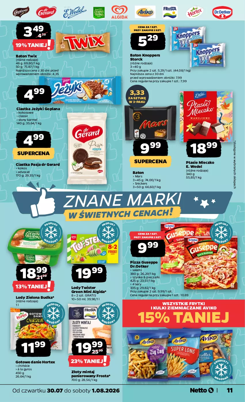 Gazetka promocyjna Netto - Od Czwartku - ważna 30.07 do 01.08.2026 - strona 11 - produkty: Algida, Baton, Ciastka, Dr Gerard, E. Wedel, Frosta, Frytki, Goplana, Gra, Gyros, Hortex, Jeżyki, Knoppers, Kokos, LANA, LG, Lody, Mars, Mintaj, Mleczko, Piec, Pizza, Ptasie mleczko, Salami, Ser, Snickers, Szynka, Twix, Zielona Budka