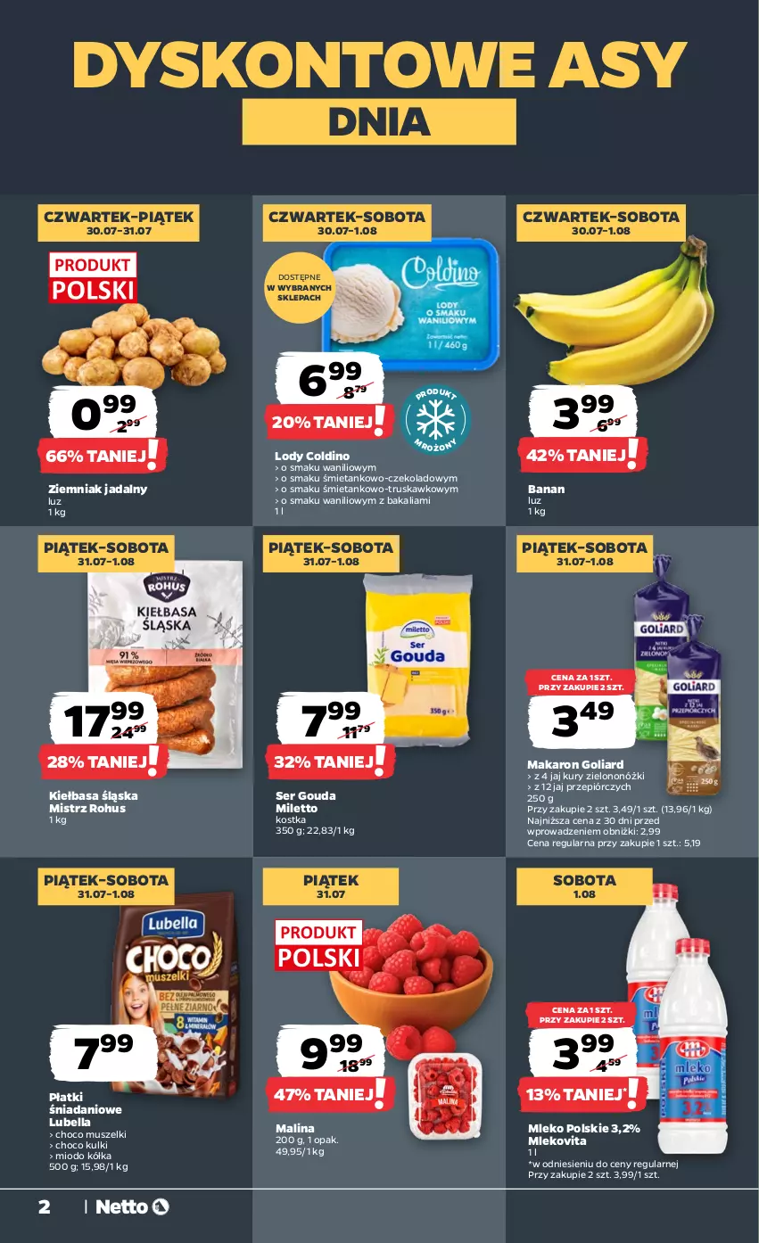 Gazetka promocyjna Netto - Od Czwartku - ważna 30.07 do 01.08.2026 - strona 2 - produkty: Bell, Bella, Danio, Goliard, Gouda, Kiełbasa, Kiełbasa śląska, Lody, Lubella, Makaron, Mleko, Mlekovita, Mus, Ser