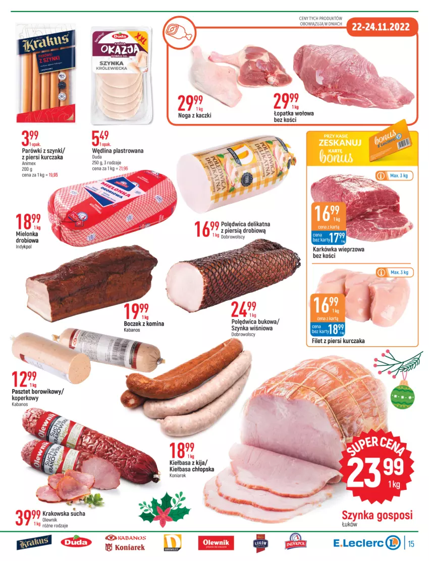 Gazetka promocyjna E Leclerc - ważna 22.11 do 03.12.2022 - strona 15 - produkty: Boczek, Duda, Filet z piersi kurczaka, Kabanos, Karkówka wieprzowa, Kiełbasa, Kurczak, Noga z kaczki, Olewnik, Parówki, Parówki z szynki, Pasztet, Polędwica, Szynka, Wędlina, Wiko