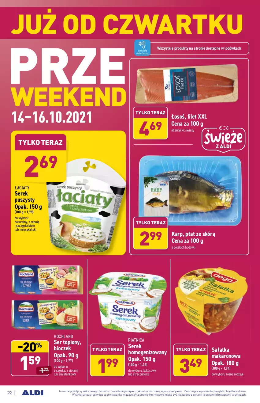 Gazetka promocyjna Aldi - Katalog spożywczy - ważna 11.10 do 16.10.2021 - strona 22 - produkty: Hochland, Karp, Kokos, Lodówka, Makaron, Piątnica, Sałat, Sałatka, Ser, Ser topiony, Serek, Serek homogenizowany, Serek puszysty, Tera, Top