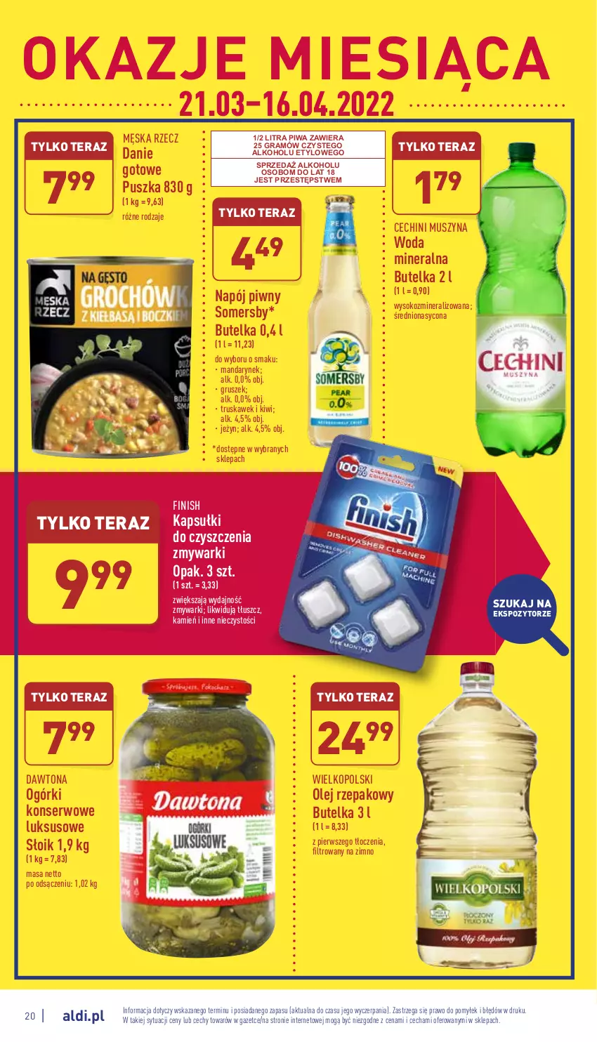 Gazetka promocyjna Aldi - Katalog spożywczy - ważna 11.04 do 16.04.2022 - strona 20 - produkty: Danie gotowe, Dawtona, Finish, Gra, Kiwi, Mus, Napój, Ogórki konserwowe, Olej, Olej rzepakowy, Piwa, Ser, Sok, Somersby, Szyna, Tera, Woda, Woda mineralna, Zmywarki