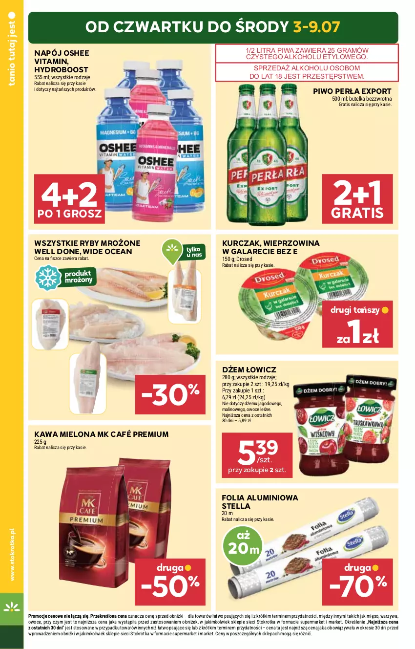 Gazetka promocyjna Stokrotka - Market - ważna 03.07 do 09.07.2025 - strona 4 - produkty: Dżem, Folia aluminiowa, Gala, Gra, Kawa, Kawa mielona, Kurczak, Mięso, Napój, Oshee, Owoce, Perła, Piwa, Piwo, Por, Warzywa, Wieprzowina