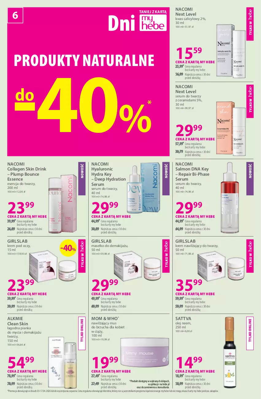Gazetka promocyjna Hebe - Gazetka - ważna 03.04 do 17.04.2026 - strona 6 - produkty: Gra, Krem nawilżający, Krem pod oczy, Makijaż, Mus, Nacomi, Olej, Rum, Ser, Serum, Serum do twarzy