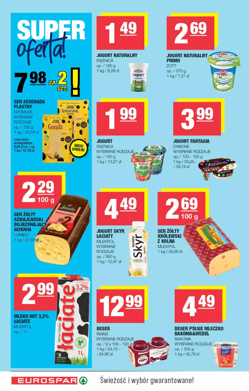 Gazetka promocyjna Spar - EuroSpar - ważna 12.08 do 23.08.2026 - strona 4 - produkty: Bakoma, Danone, Deser, Fa, Fanta, Jogurt, Jogurt naturalny, Królewski, Mleczko, Mleko, Piątnica, Ptasie mleczko, Ser, Zott