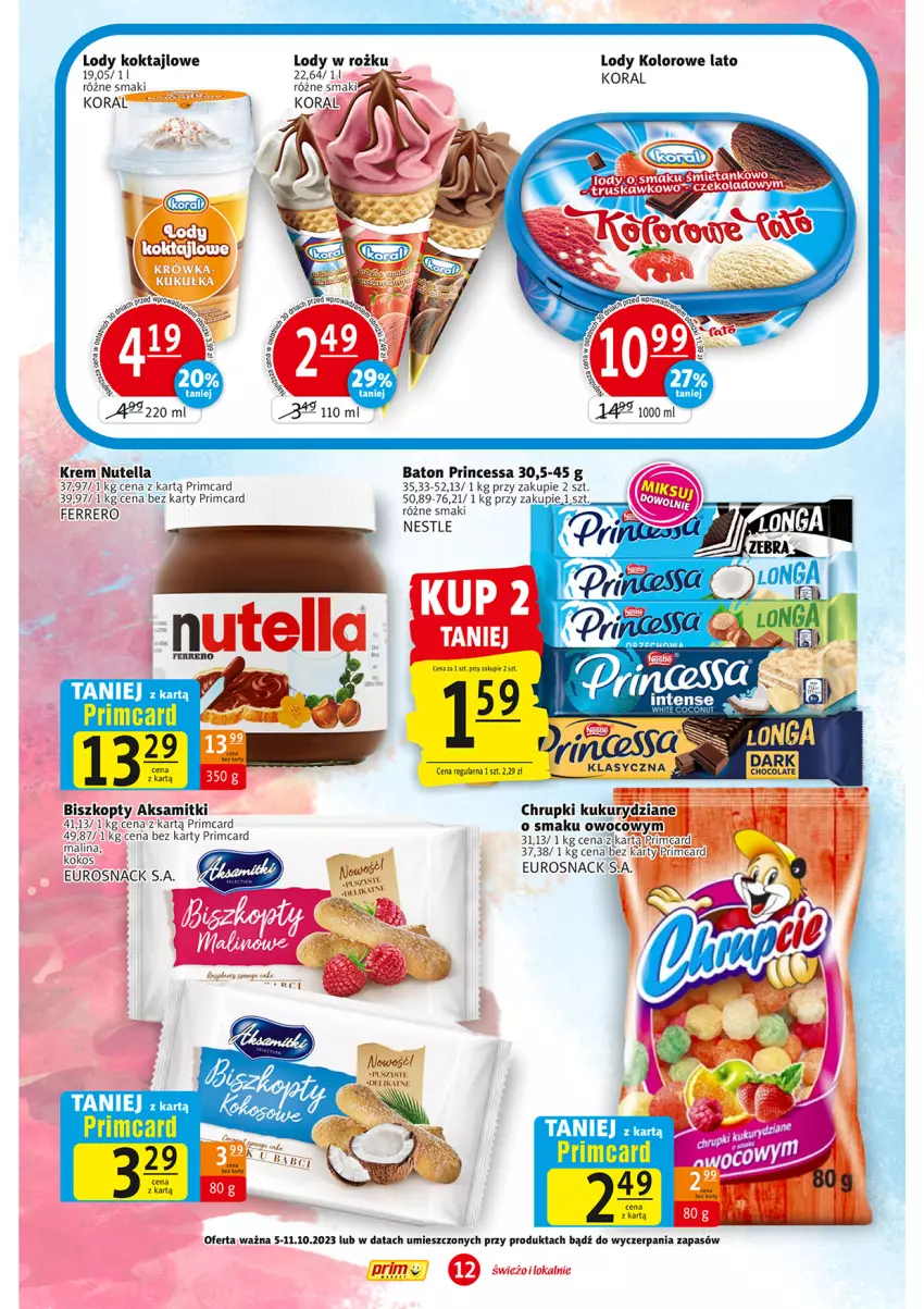 Gazetka promocyjna Prim Market - ważna 05.10 do 11.10.2023 - strona 12 - produkty: Aksam, Baton, Biszkopty, Chrupki, Ferrero, K2, Koc, Lody, Nutella, Princessa