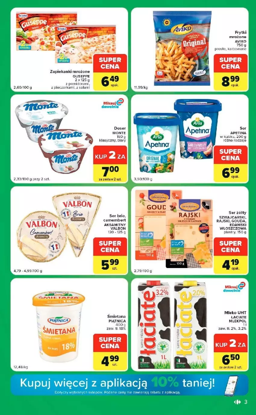 Gazetka promocyjna Carrefour - Gazetka Express w SUMIE ekspresowe zakupy - ważna 22.09 do 28.09.2026 - strona 3 - produkty: Aksam, Brie, Camembert, Cars, Deser, Edam, Frytki, Gouda, Mleko, Monte, Piątnica, Piec, Pieczarka, Salami, Ser