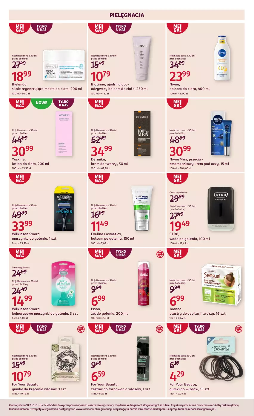 Gazetka promocyjna Rossmann - 18 listopada - ważna 18.11 do 04.12.2025 - strona 9 - produkty: Balsam do ciała, Balsam po goleniu, Bielenda, Dermika, Eveline, Fa, For Your Beauty, Isana, Joanna, Krem do twarzy, Krem pod oczy, Mars, Masło, Masło do ciała, Maszynka, Maszynka do golenia, Nivea, Nivea Men, Plastry do depilacji, Str8, Szynka, Wilkinson Sword, Woda, Woda po goleniu, Yoskine