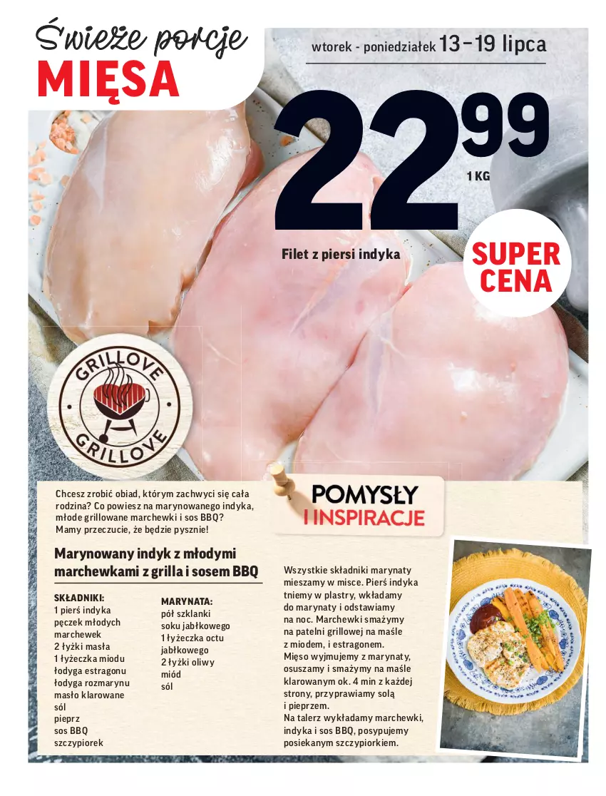 Gazetka promocyjna Intermarche - ważna 13.07 do 19.07.2021 - strona 6 - produkty: Filet z piersi indyka, Grill, Lanki, Marchewka, Masło, Masło klarowane, Mięso, Miód, Pieprz, Por, Sok, Sól, Sos, Talerz