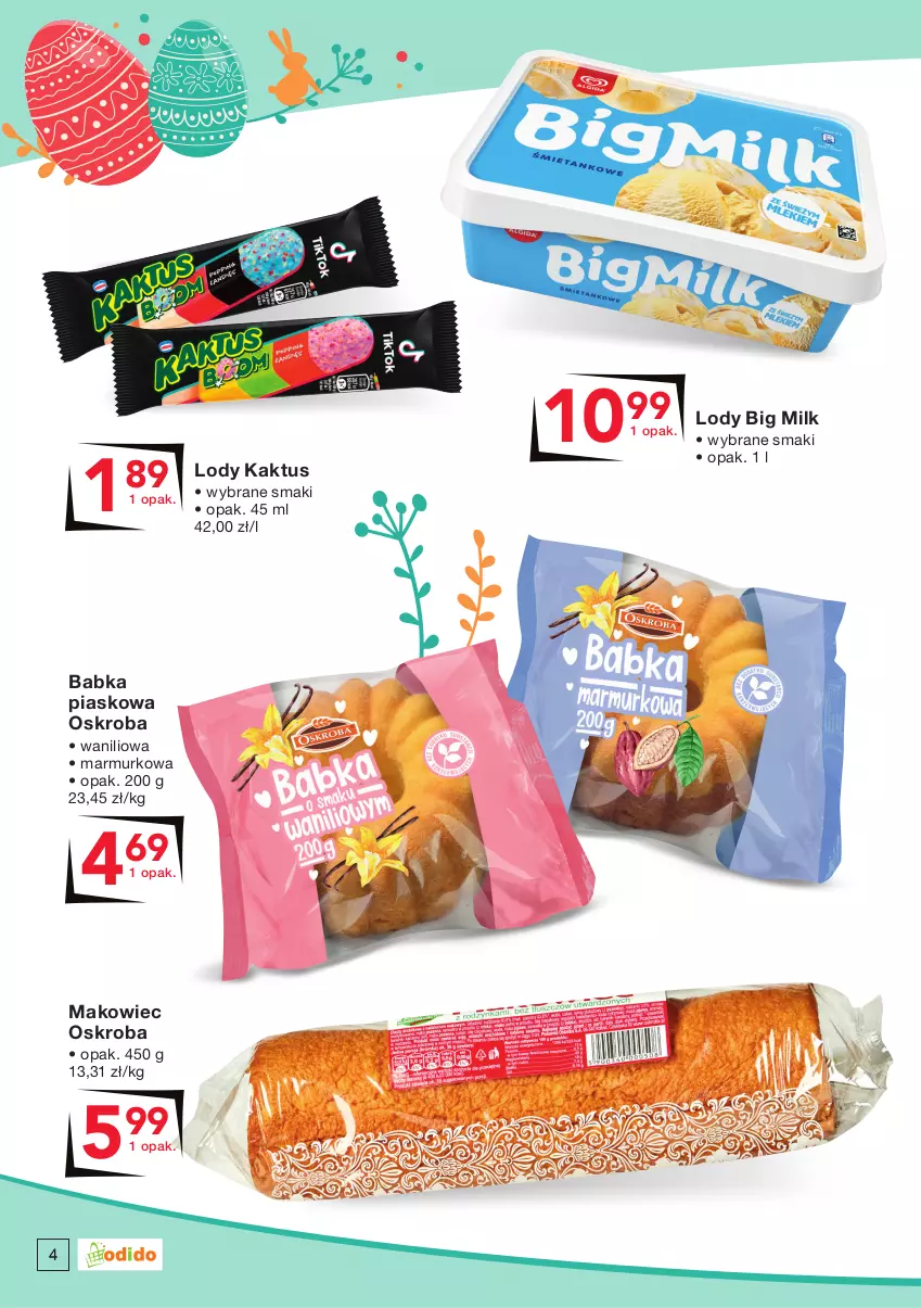 Gazetka promocyjna Odido - Najlepsze na ŚWIĘTA! - ważna 08.04 do 21.04.2022 - strona 4 - produkty: Babka, Big Milk, Kaktus, Lody, Makowiec