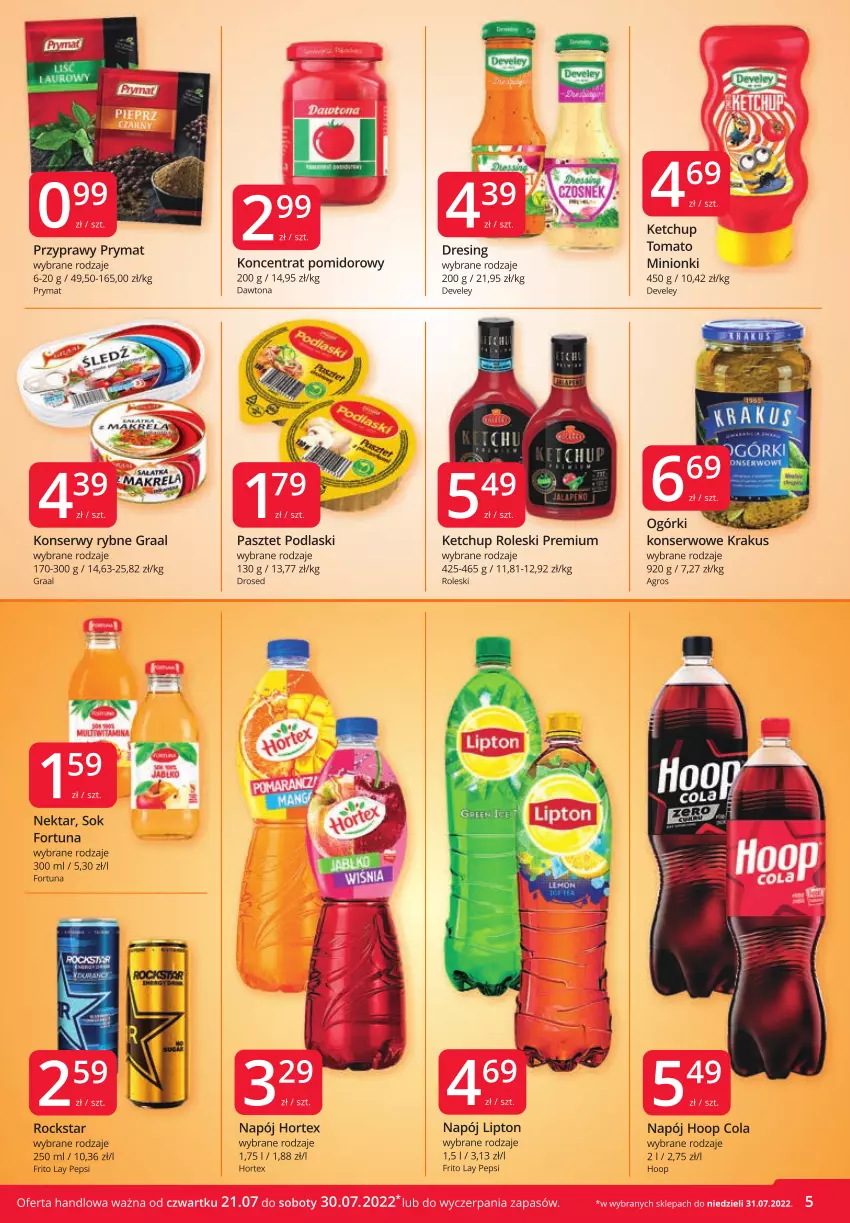 Gazetka promocyjna Market Vita - Gazetka promocyjna – Marketvita - ważna 21.07 do 30.07.2022 - strona 5 - produkty: Dawtona, Dres, Fortuna, Gra, Graal, Hoop, Hortex, Ketchup, Koncentrat pomidorowy, Krakus, Lipton, Napój, Nektar, Ogórki konserwowe, Pasztet, Pepsi, Podlaski, Prymat, Przyprawy, Ser, Sok