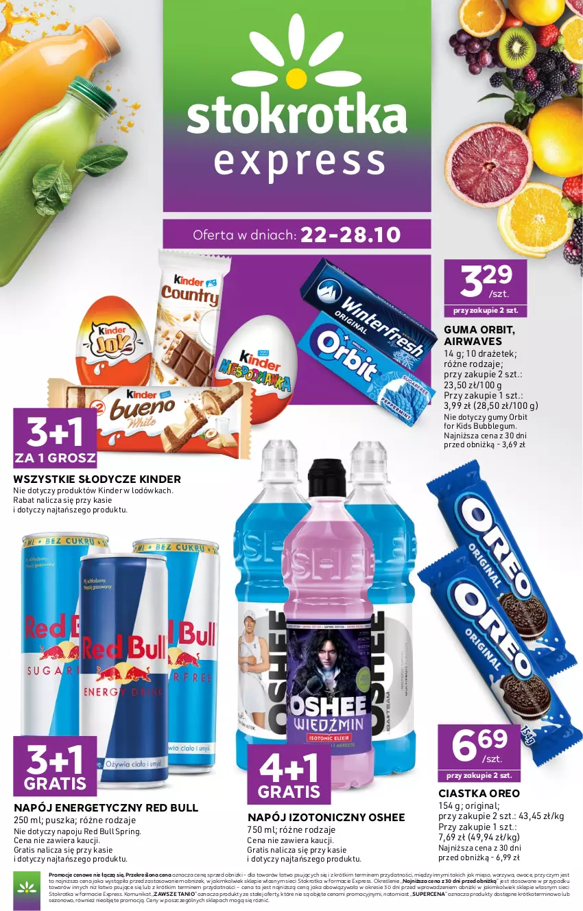 Gazetka promocyjna Stokrotka - Express - ważna 22.10 do 28.10.2026 - strona 1 - produkty: Ciastka, Gin, Gra, Kinder, Lodówka, Mięso, Napój, Napój energetyczny, Napój izotoniczny, Orbit, Oreo, Oshee, Owoce, Red Bull, Warzywa