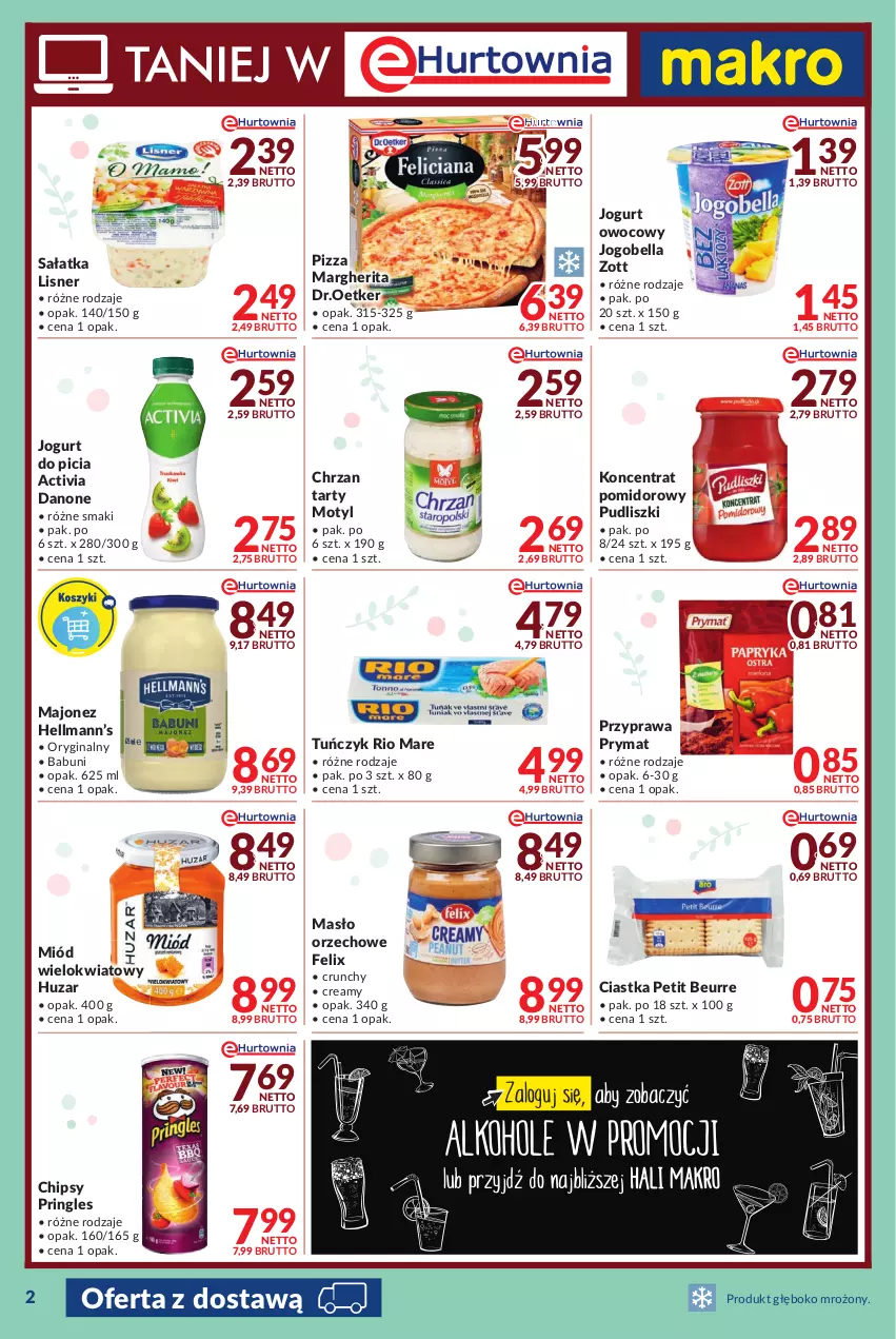 Gazetka promocyjna Makro - [Oferta promocyjna] Dostawy - ważna 05.04 do 03.05.2022 - strona 2 - produkty: Activia, Babuni, Bell, Bella, Chipsy, Chrzan, Ciastka, Danone, Felix, Gin, Hellmann’s, Jogobella, Jogurt, Jogurt owocowy, Koncentrat pomidorowy, Lisner, Majonez, Masło, Masło orzechowe, Miód, Pizza, Pizza margherita, Pringles, Prymat, Pudliszki, Rio Mare, Sałat, Sałatka, Tuńczyk, Zott