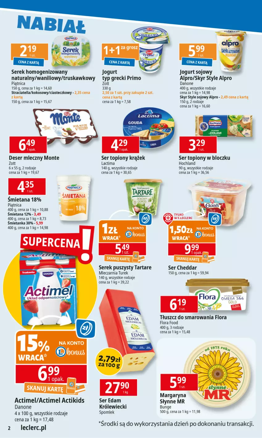 Gazetka promocyjna E Leclerc - ważna 17.03 do 24.03.2025 - strona 2 - produkty: Actimel, Alpro, Cheddar, Danone, Deser, Deser mleczny, Edam, Flora, Hochland, Jogurt, Kokos, Margaryna, Monte, Piątnica, Ser, Ser topiony, Serek, Serek homogenizowany, Serek puszysty, Słynne, Tarta, Tartare, Top, Tran, Zott