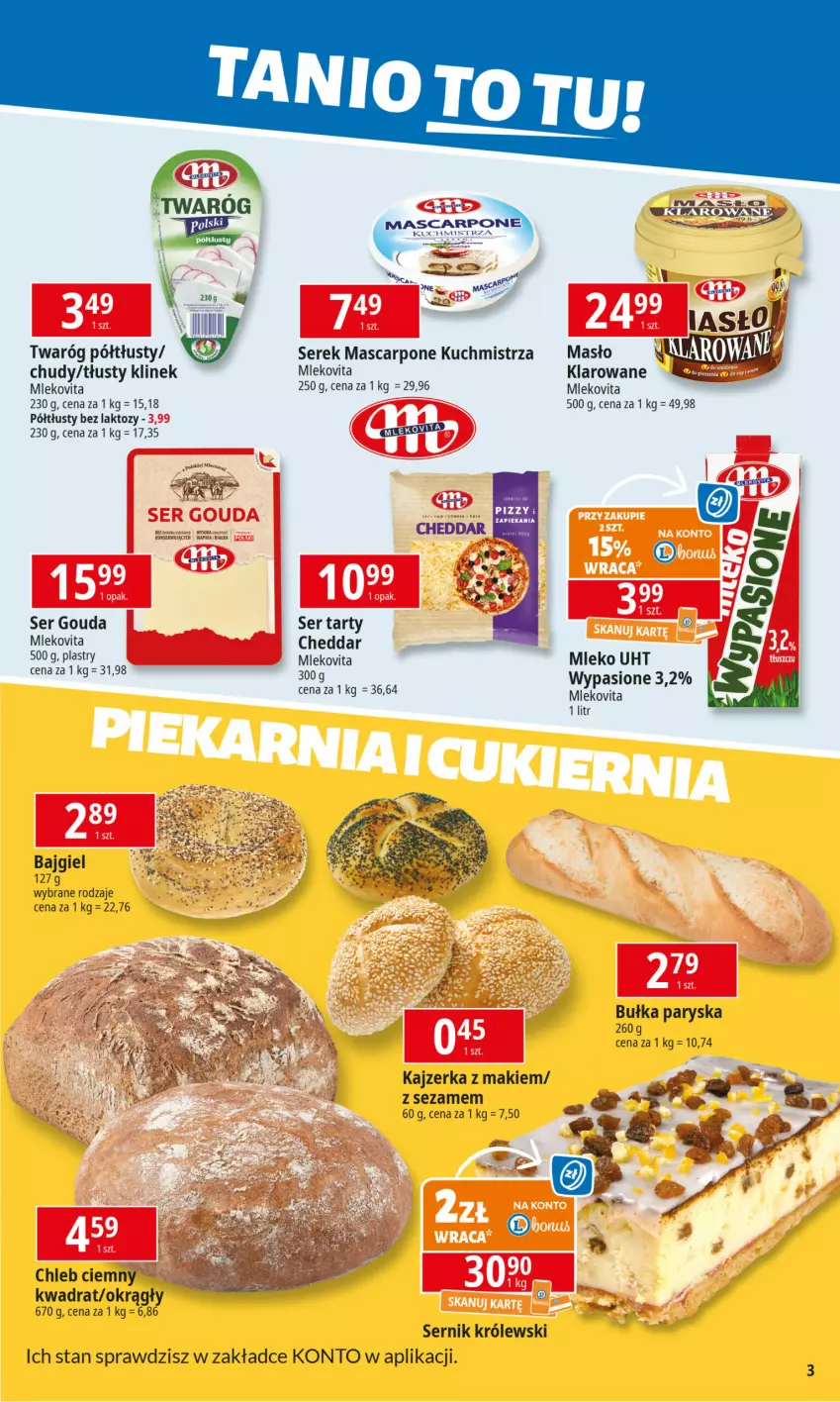 Gazetka promocyjna E Leclerc - ważna 17.03 do 24.03.2025 - strona 3 - produkty: Bułka, Cheddar, Chleb, Gouda, Kajzerka, Koc, Królewski, Mascarpone, Masło, Masło klarowane, Mleko, Mlekovita, Ser, Serek, Sezam, Twaróg, Twaróg półtłusty