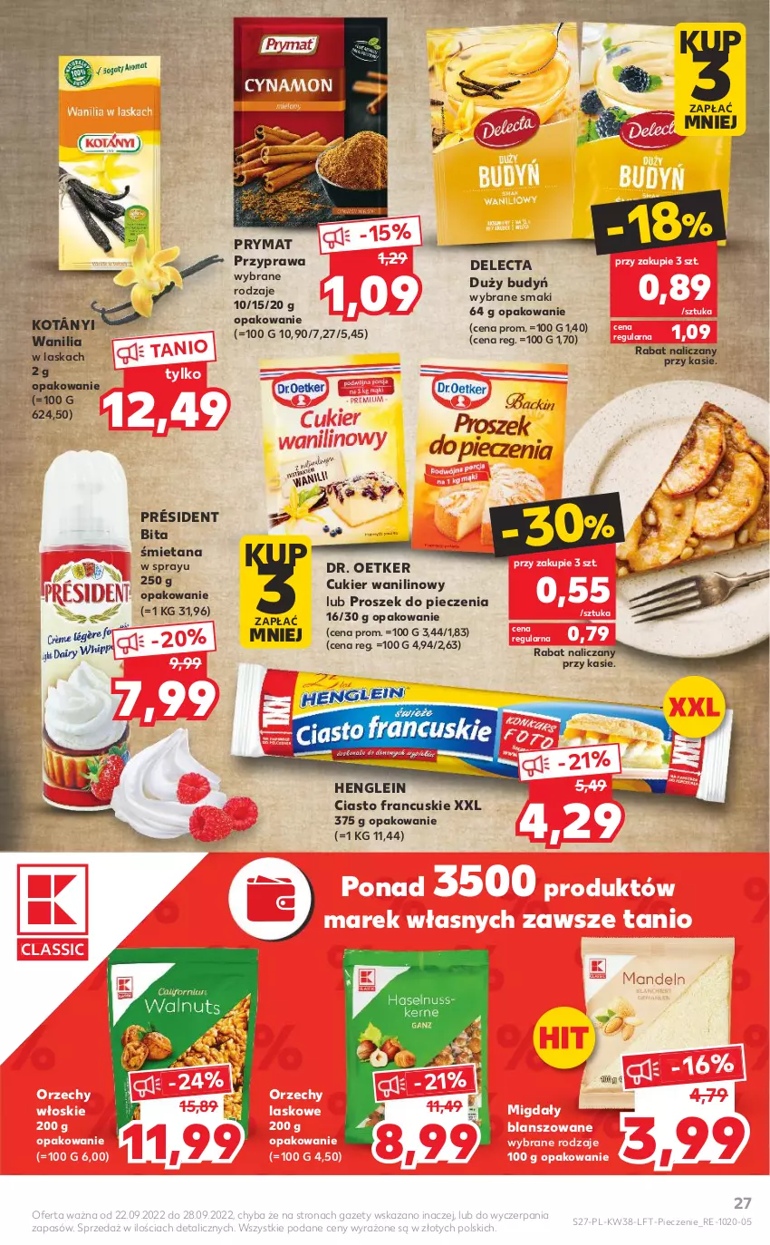 Gazetka promocyjna Kaufland - OFERTA TYGODNIA - ważna 22.09 do 28.09.2022 - strona 27 - produkty: Budyń, Ciasto francuskie, Cukier, Cukier wanilinowy, Delecta, Dr. Oetker, Kotányi, Migdały, Orzechy włoskie, Piec, Président, Proszek do pieczenia, Prymat