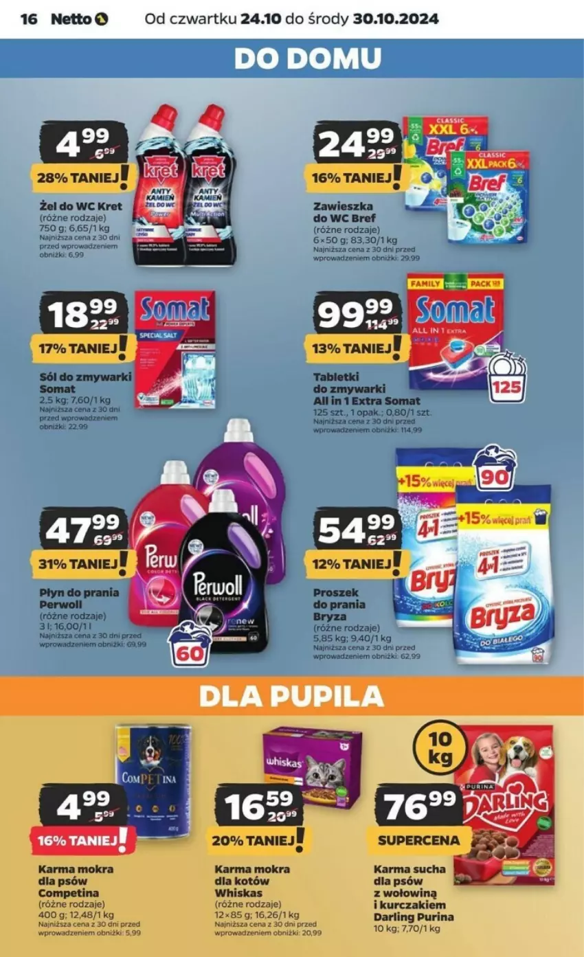 Gazetka promocyjna Netto - ważna 24.10 do 30.10.2024 - strona 8 - produkty: Bref, Fa, Kret, Kurczak, Mokra karma, Perwoll, Pur, Purina, Sól, Somat, Tablet, Whiskas, Zawieszka do wc, Zmywarki