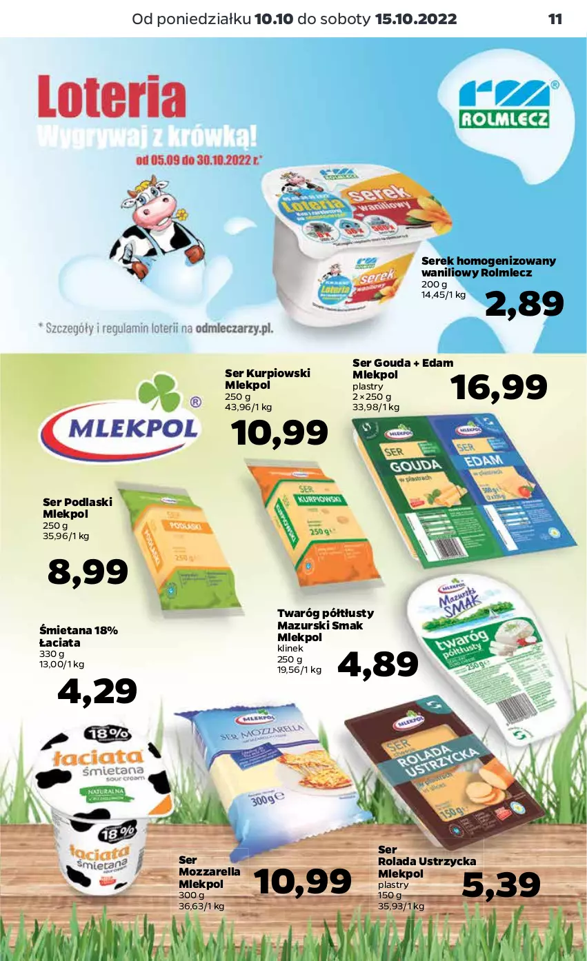 Gazetka promocyjna Netto - Artykuły spożywcze - ważna 10.10 do 15.10.2022 - strona 11 - produkty: Edam, Gouda, Mozzarella, Podlaski, Rolada, Rolada Ustrzycka, Rolmlecz, Ser, Serek, Serek homogenizowany, Twaróg, Twaróg półtłusty