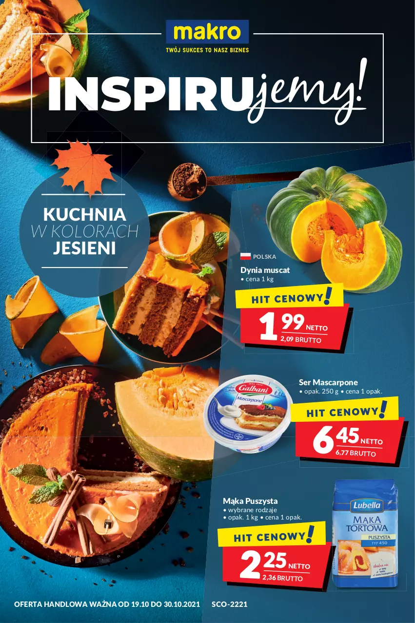 Gazetka promocyjna Makro - [Oferta promocyjna] Artykuły spożywcze i przemysłowe - ważna 19.10 do 30.10.2021 - strona 1 - produkty: Kuchnia, Mąka, Mascarpone, Mus, Ser