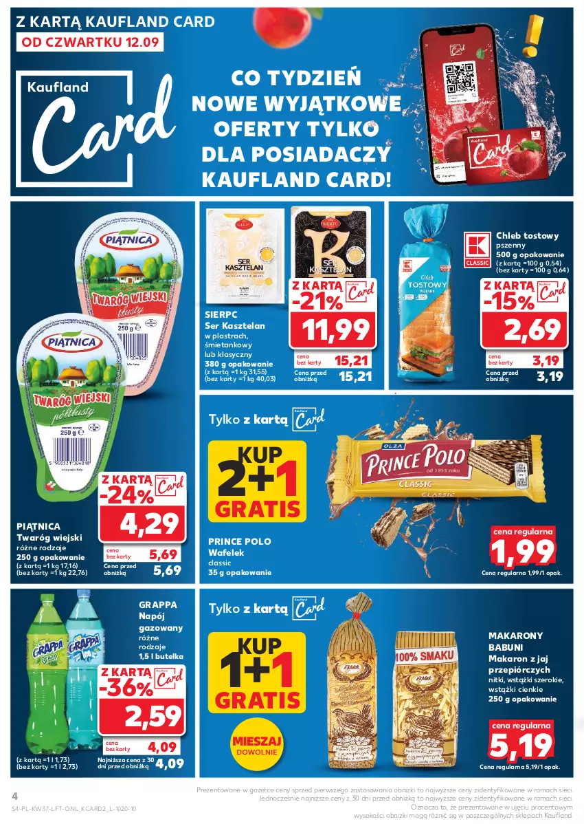 Gazetka promocyjna Kaufland - Gazetka tygodnia - ważna 12.09 do 18.09.2024 - strona 4 - produkty: Babuni, Chleb, Chleb tostowy, Gra, Grappa, Kasztelan, Makaron, Napój, Napój gazowany, Piątnica, Prince Polo, Rama, Ser, Ser Kasztelan, Sok, Twaróg, Wafelek