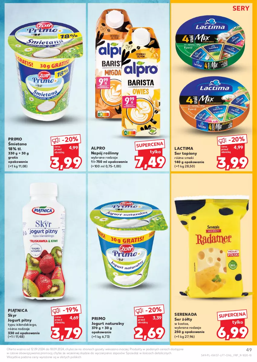 Gazetka promocyjna Kaufland - Gazetka tygodnia - ważna 12.09 do 18.09.2024 - strona 49 - produkty: Alpro, Gra, Isla, Jogurt, Jogurt naturalny, Jogurt pitny, Napój, Napój roślinny, Piątnica, Ser, Ser topiony, Top