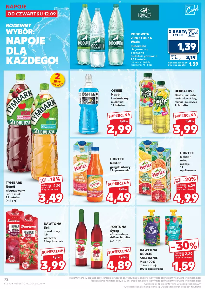 Gazetka promocyjna Kaufland - Gazetka tygodnia - ważna 12.09 do 18.09.2024 - strona 72 - produkty: Dawtona, Fortuna, Grejpfrut, Herbata, Hortex, Mango, Mus, Napój, Napój izotoniczny, Napój niegazowany, Napoje, Nektar, Oshee, Rama, Sok, Sok pomidorowy, Syrop, Tymbark, Woda, Woda mineralna