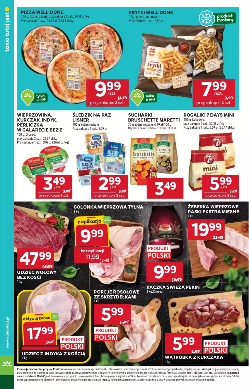 Gazetka promocyjna Stokrotka - Market - ważna 19.02 do 25.02.2026 - strona 10 - produkty: 7 Days, Bruschette, Frytki, Gala, Golonka wieprzowa, Kaczka, Kakao, Kurczak, Lisner, Mięso, Optima, Owoce, Perliczka, Pizza, Por, Rogal, Udziec wołowy, Udziec z indyka, Warzywa, Wieprzowina