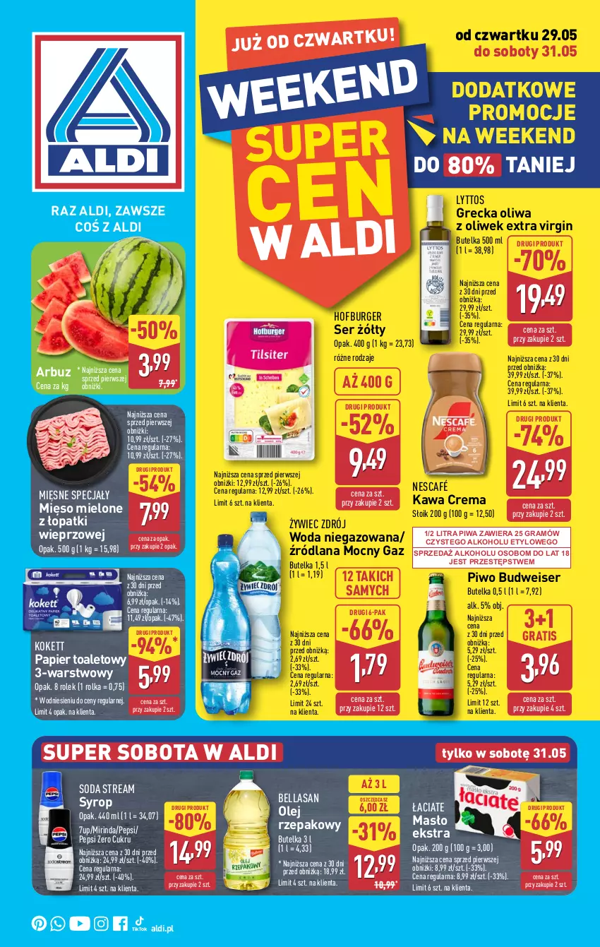 Gazetka promocyjna Aldi - Oferta weekendowa - ważna 29.05 do 31.05.2025 - strona 1 - produkty: 7up, Arbuz, Bell, Bella, Burger, Gin, Gra, Hofburger, Kawa, LANA, Masło, Mięsne specjały, Mięso, Mięso mielone, Mięso mielone z łopatki wieprzowej, Mirinda, Nescafé, Olej, Olej rzepakowy, Oliwa, Oliwa z oliwek, Papier, Papier toaletowy, Pepsi, Piwa, Piwo, Ser, Syrop, Woda, Woda niegazowana