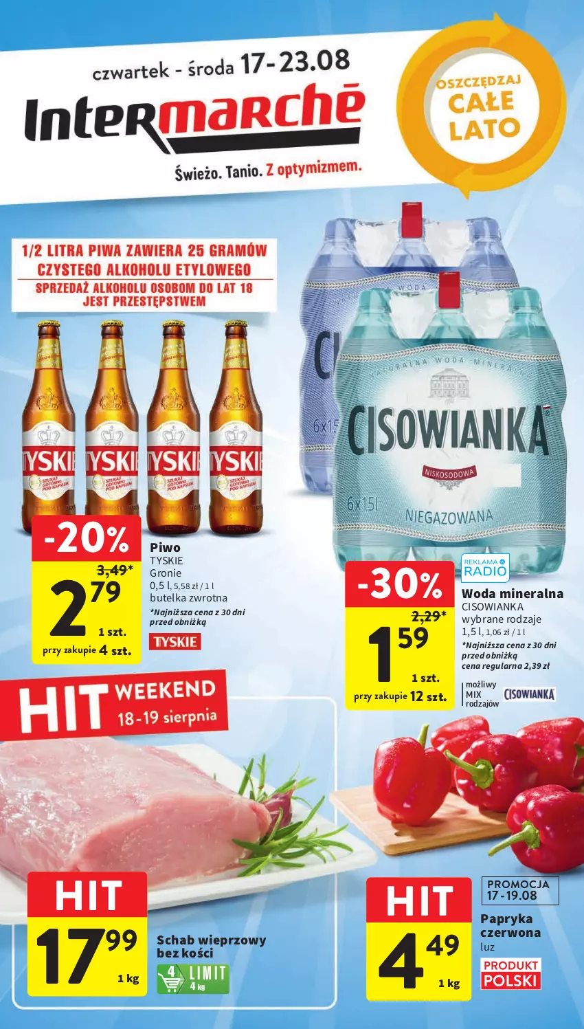 Gazetka promocyjna Intermarche - Gazetka Intermarche - ważna 17.08 do 23.08.2023 - strona 1 - produkty: Cisowianka, Papryka, Papryka czerwona, Piwo, Schab wieprzowy, Tyskie, Woda, Woda mineralna