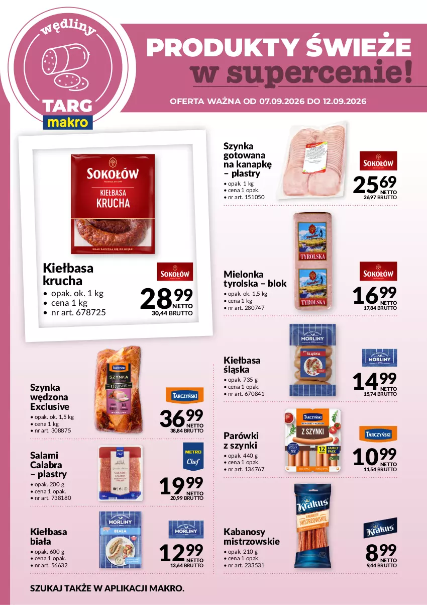 Gazetka promocyjna Makro - Targ MAKRO - oferta świeża w super cenach! - ważna 12.09 do 12.09.2026 - strona 3 - produkty: Kabanos, Kiełbasa, Kiełbasa biała, Kiełbasa krucha, Kiełbasa śląska, Mielonka tyrolska, Parówki, Parówki z szynki, Salami, Szynka
