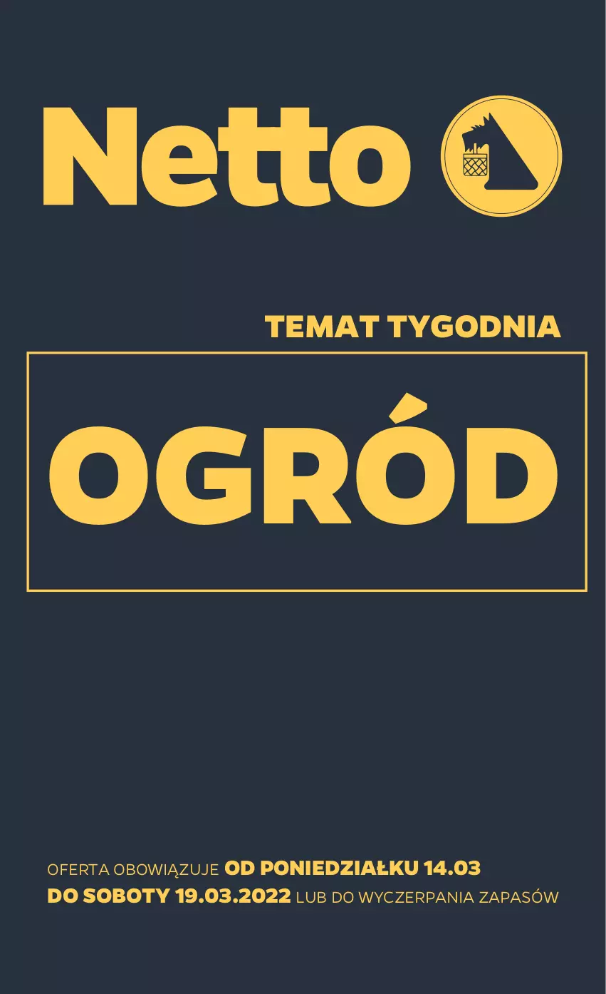 Gazetka promocyjna Netto - Gazetka non food - ważna 14.03 do 19.03.2022 - strona 1 - produkty: Ogród