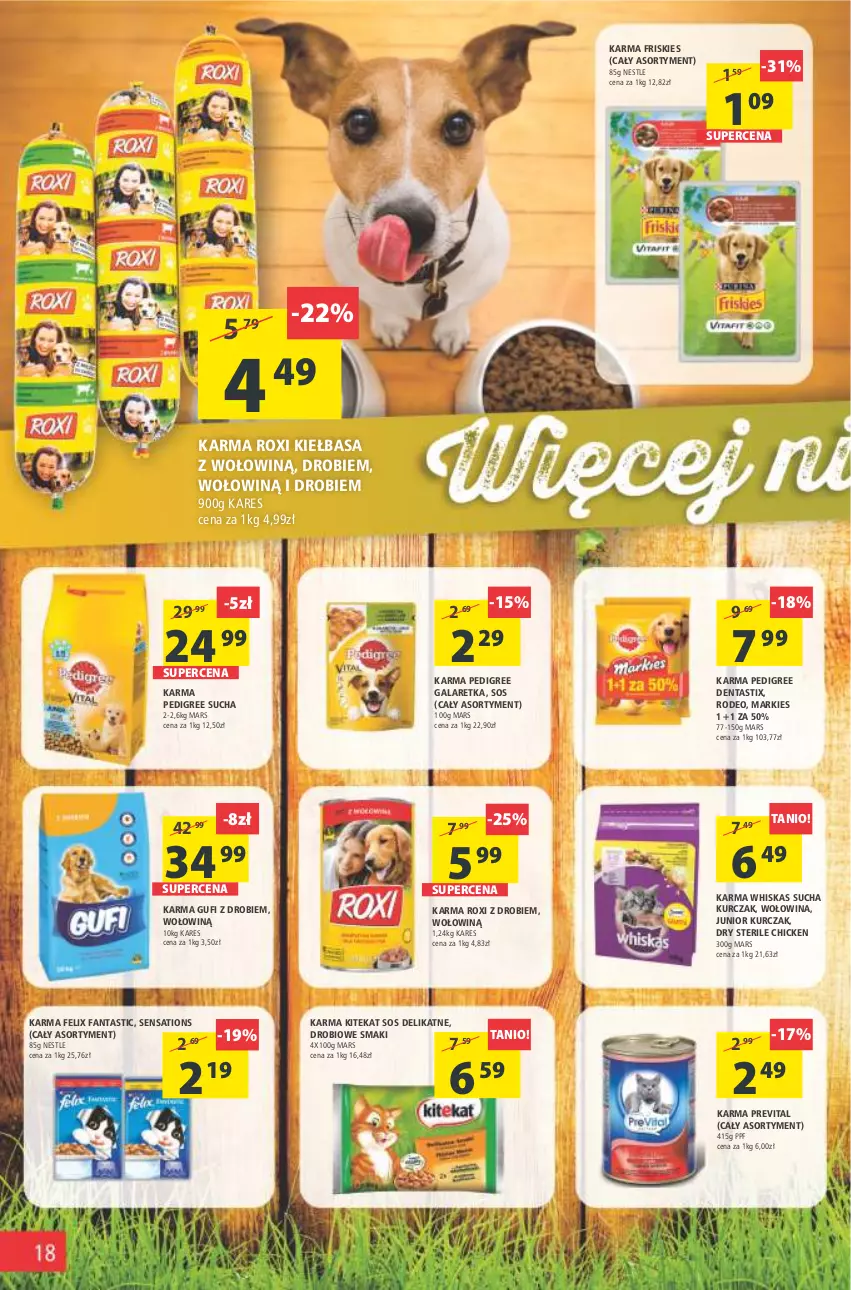 Gazetka promocyjna Arhelan - Gazetka - ważna 25.03 do 03.04.2022 - strona 18 - produkty: Fa, Fanta, Felix, Friskies, Gala, Galaretka, Kiełbasa, KiteKat, Kurczak, Mars, Pedigree, Sati, Sos, Sucha karma, Whiskas, Wołowina