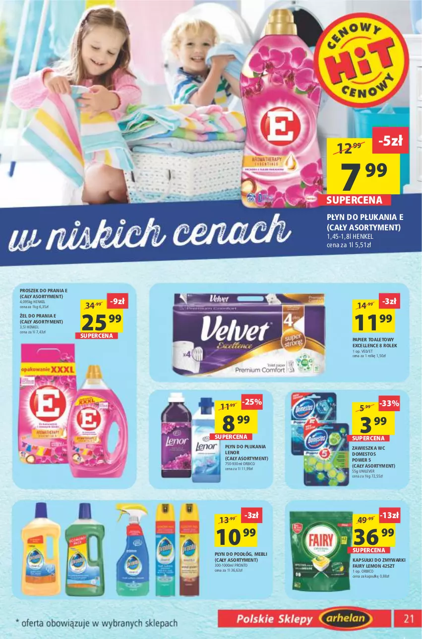 Gazetka promocyjna Arhelan - Gazetka - ważna 25.03 do 03.04.2022 - strona 21 - produkty: BIC, Domestos, Fa, Fairy, Lenor, Papier, Papier toaletowy, Płyn do płukania, Pronto, Proszek do prania, Velvet, Zmywarki