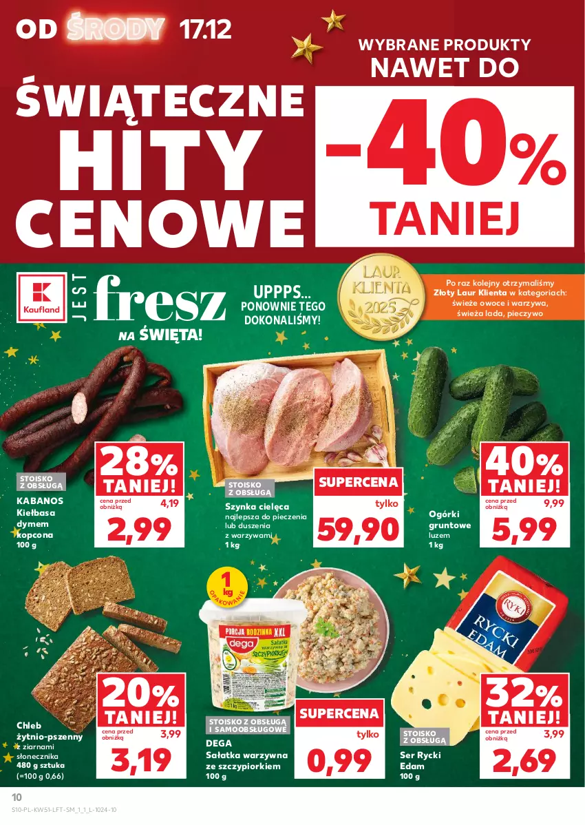 Gazetka promocyjna Kaufland - Gazetka tygodnia - ważna 17.12 do 23.12.2025 - strona 10 - produkty: Chleb, Dega, Edam, Grunt, Kabanos, Kiełbasa, Laur, Olej, Owoce, Piec, Pieczywo, Rycki Edam, Sałat, Sałatka, Sałatka warzywna, Ser, Szynka, Warzywa