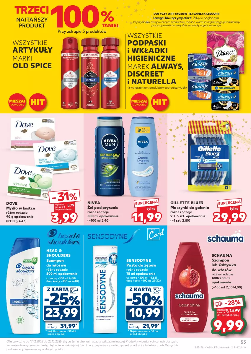 Gazetka promocyjna Kaufland - Gazetka tygodnia - ważna 17.12 do 23.12.2025 - strona 53 - produkty: Always, Discreet, Dove, Gillette, Mydło, Naturell, Naturella, Nivea, Odżywka, Old Spice, Pasta do zębów, Podpaski, Por, Schauma, Sensodyne, Szampon, Waga, Wkładki