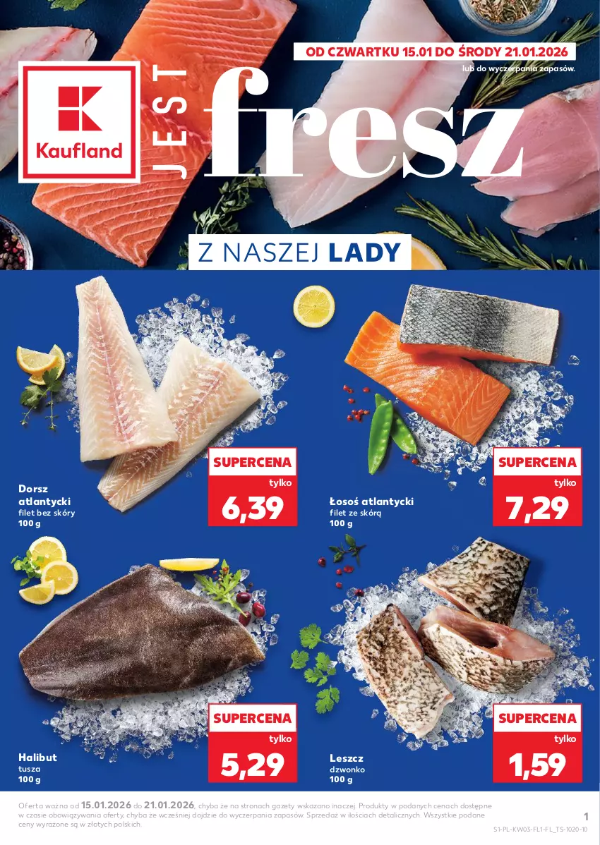 Gazetka promocyjna Kaufland - Kaufland - ważna 15.01 do 21.01.2026 - strona 1 - produkty: Dorsz, Halibut, Tusz