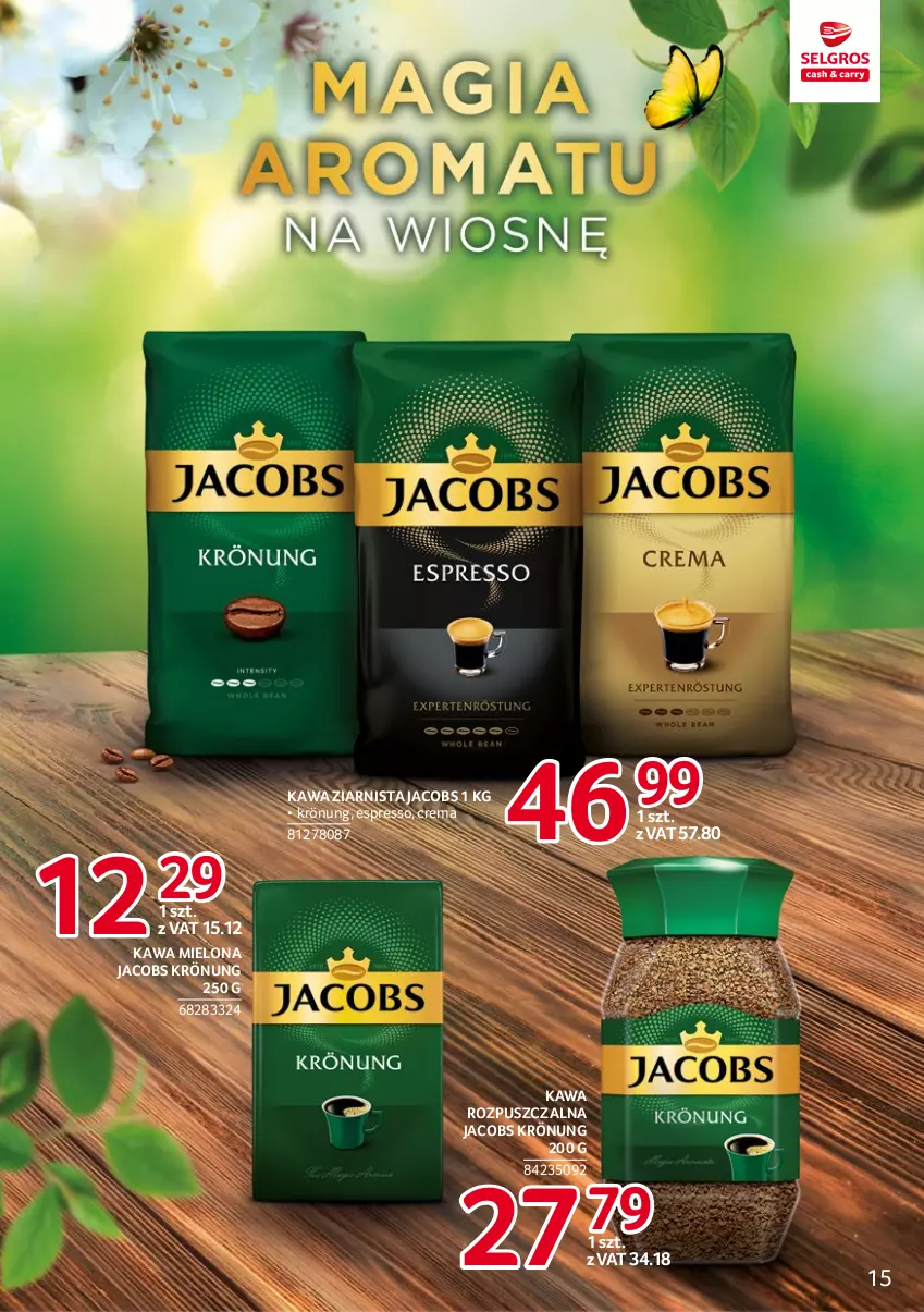 Gazetka promocyjna Selgros - Katalog Markowe Produkty - ważna 20.04 do 02.05.2023 - strona 15 - produkty: Jacobs, Jacobs Krönung, Kawa, Kawa mielona, Kawa rozpuszczalna, Kawa ziarnista