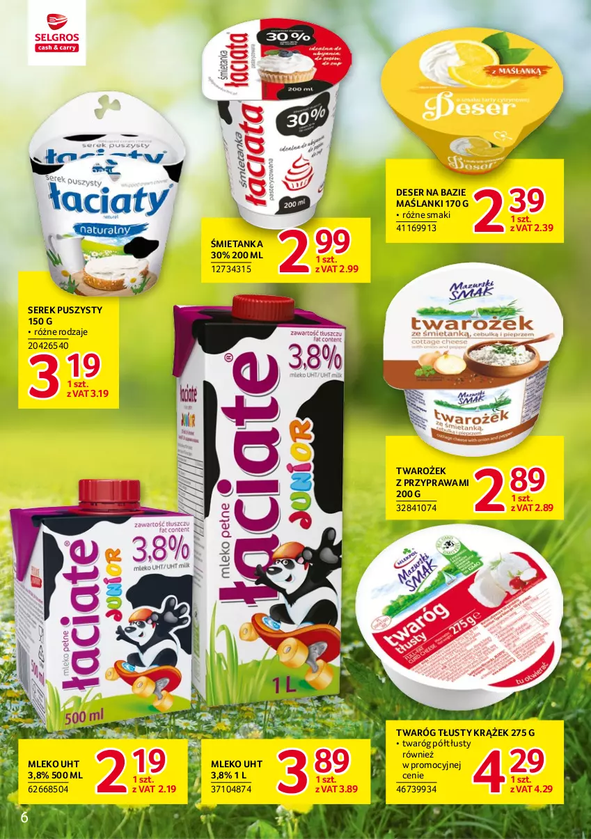 Gazetka promocyjna Selgros - Katalog Markowe Produkty - ważna 20.04 do 02.05.2023 - strona 6 - produkty: Deser, Lanki, Mleko, Ser, Serek, Serek puszysty, Twaróg, Twaróg półtłusty, Twaróg tłusty