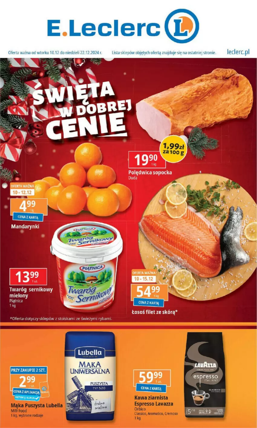 Gazetka promocyjna E Leclerc - ważna 10.12 do 22.12.2024 - strona 1 - produkty: Duda, Fa, Mandarynki, Polędwica, Ser, Twaróg