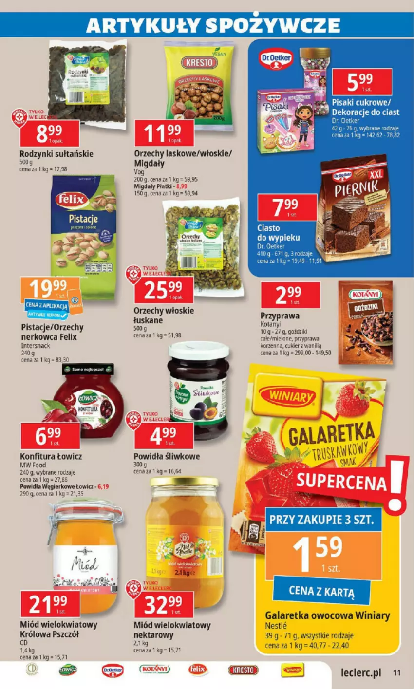 Gazetka promocyjna E Leclerc - ważna 10.12 do 22.12.2024 - strona 3 - produkty: Cukier, Dr. Oetker, Fa, Felix, Gala, Galaretka, Konfitura, Migdały, Miód, Nektar, Orzechy włoskie, Pistacje, Rodzynki, Winiary