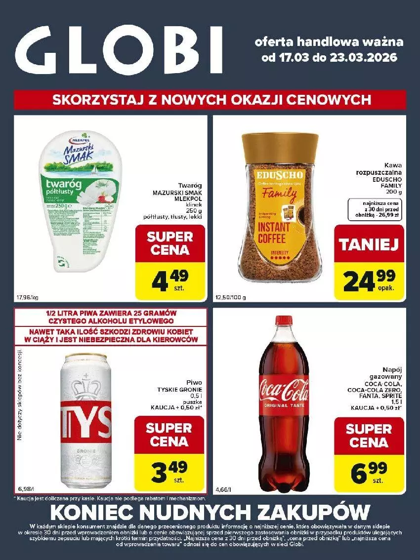 Gazetka promocyjna Carrefour - Gazetka Globi - ważna 17.03 do 23.03.2026 - strona 1 - produkty: Coca-Cola, Fa, Fanta, Gra, Kawa, Piec, Piwa, Piwo, Sprite, Twaróg, Tyskie