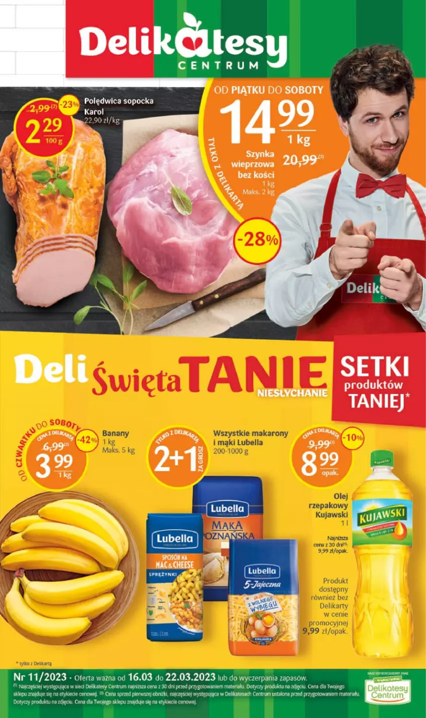 Gazetka promocyjna Delikatesy Centrum - Gazetka DC11 - ważna 16.03 do 22.03.2023 - strona 1 - produkty: Banany, Bell, Bella, Kujawski, Lubella, Makaron, Olej, Olej rzepakowy, Rum