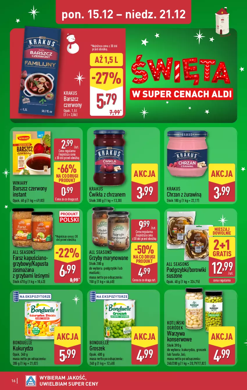 Gazetka promocyjna Aldi - Pełna oferta - ważna 15.12 do 21.12.2025 - strona 16 - produkty: All Seasons, Bonduelle, Borowiki, Chrzan, Fa, Fasola, Gra, Groszek, Grzyby, Grzyby marynowane, Krakus, Kukurydza, Ogród, Podgrzybki, Ser, Warzywa, Warzywa konserwowe, Winiary