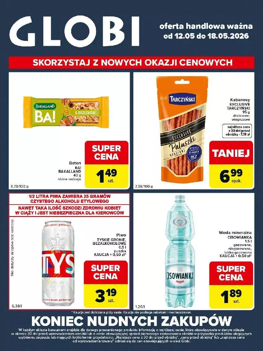 Gazetka promocyjna Carrefour - Gazetka Globi - ważna 12.05 do 18.05.2026 - strona 1 - produkty: Bakalland, Baton, Cisowianka, Fa, Gra, Kabanos, Piwa, Piwo, Tarczyński, Tyskie, Woda, Woda mineralna