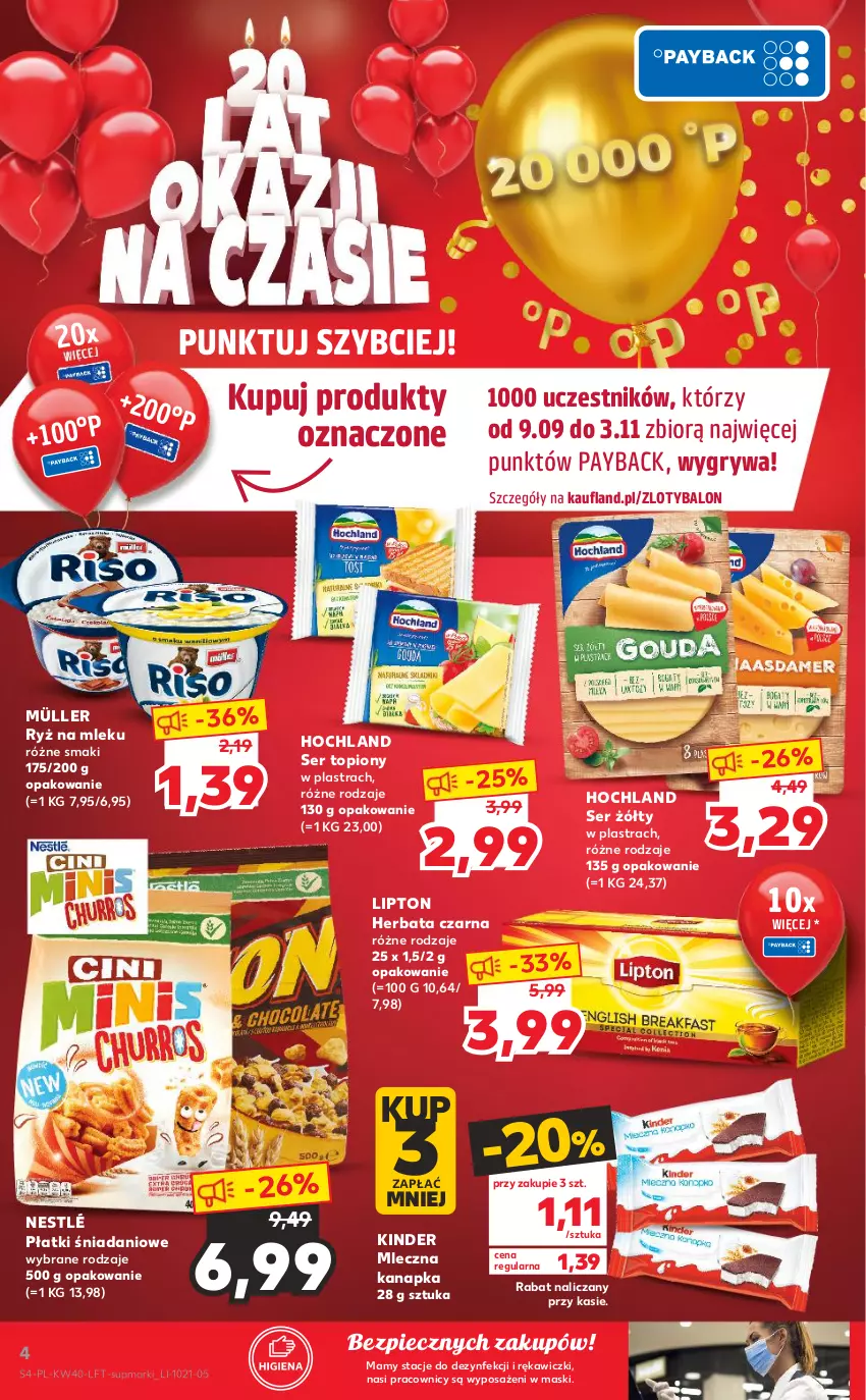 Gazetka promocyjna Kaufland - OFERTA TYGODNIA - ważna 07.10 do 13.10.2021 - strona 4 - produkty: Danio, Gry, Herbata, Herbata czarna, Hochland, Kinder, Lipton, Mleczna kanapka, Müller, Nestlé, Piec, Ryż, Ryż na mleku, Ser, Ser topiony, Top