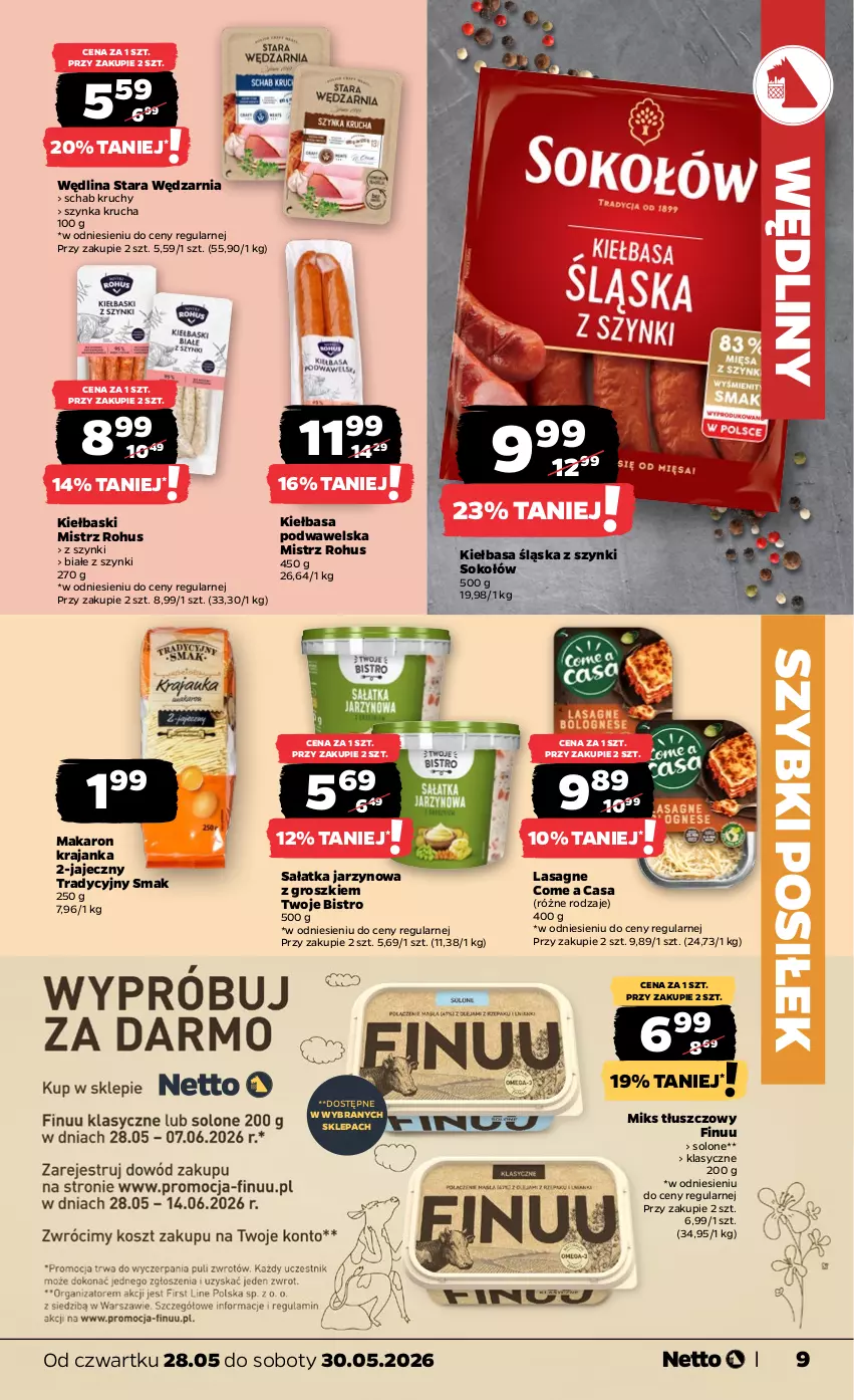 Gazetka promocyjna Netto - Od Czwartku - ważna 28.05 do 30.05.2026 - strona 9 - produkty: Finuu, Kiełbasa, Kiełbasa podwawelska, Kiełbasa śląska, Lasagne, Makaron, Miks tłuszczowy, Sałat, Sałatka, Sok, Sokołów, Szynka, Wawel, Wędlina