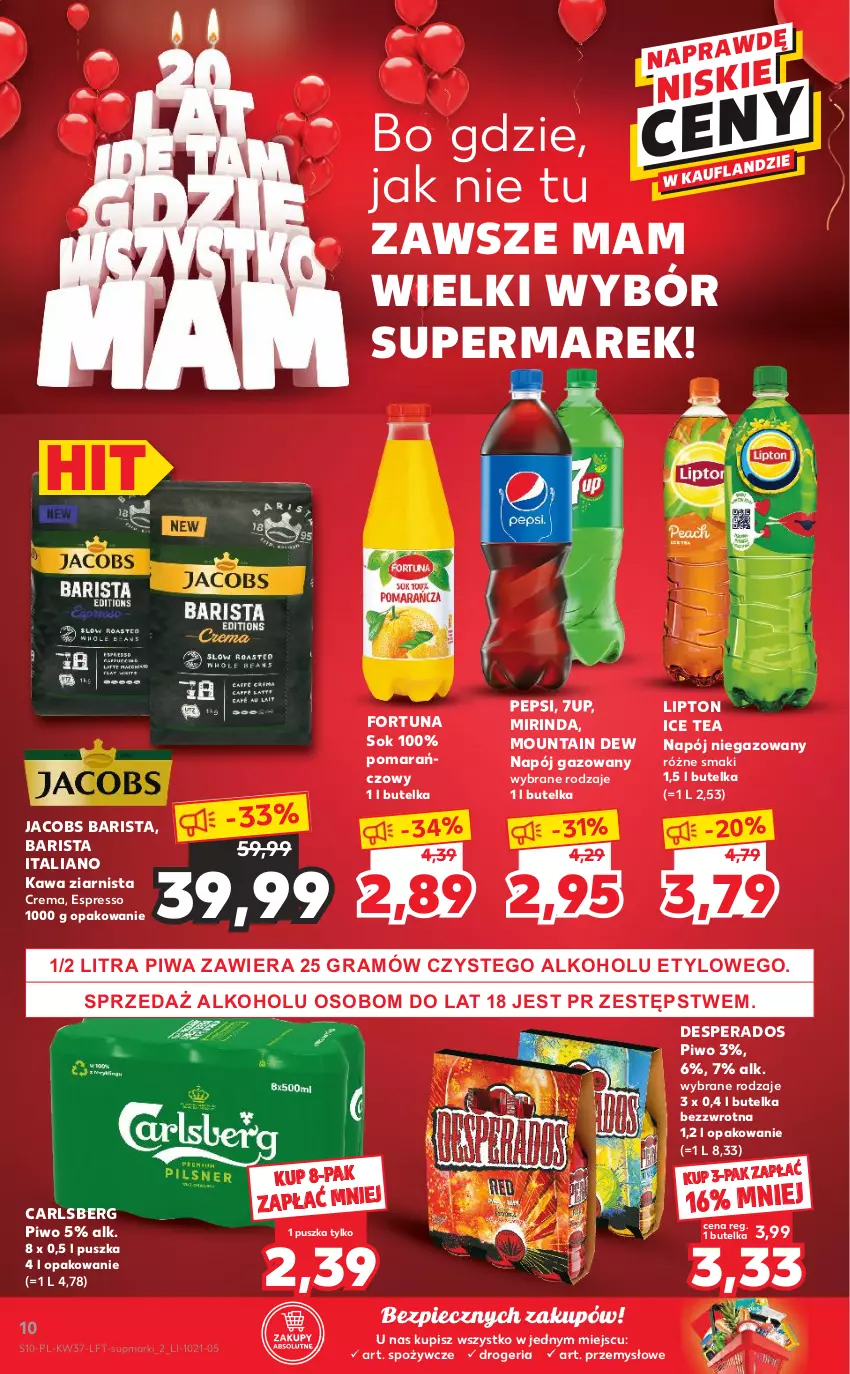 Gazetka promocyjna Kaufland - OFERTA TYGODNIA - ważna 16.09 do 22.09.2021 - strona 10 - produkty: 7up, Carlsberg, Desperados, Fortuna, Gra, Ice tea, Jacobs, Kawa, Kawa ziarnista, Lipton, Mirinda, Napój, Napój gazowany, Napój niegazowany, Pepsi, Piec, Piwa, Piwo, Sok