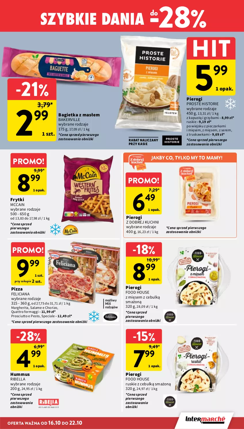 Gazetka promocyjna Intermarche - Gazetka promocyjna - ważna 16.10 do 22.10.2025 - strona 19 - produkty: Bagietka, Bell, Bella, Feliciana, Frytki, Hummus, Kapustą, Maggi, McCain, Mus, Pesto, Piec, Pieczarka, Pierogi, Pizza, Prosciutto, Ser