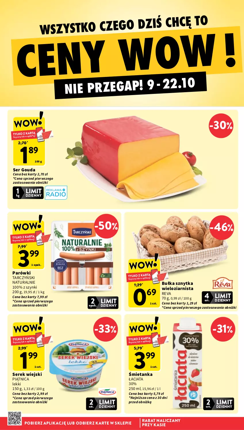 Gazetka promocyjna Intermarche - Gazetka promocyjna - ważna 16.10 do 22.10.2025 - strona 8 - produkty: Bułka, Gouda, Parówki, Piątnica, Ser, Serek, Serek wiejski, Tarczyński
